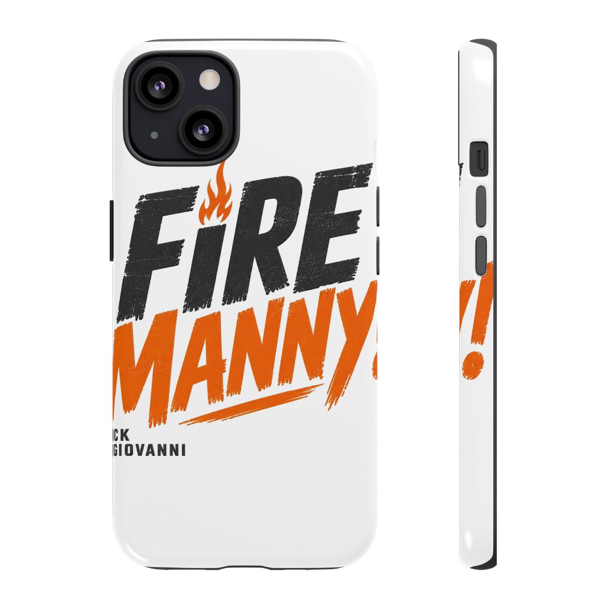 Nick DiGiovanni "Fire Manny!" Phone Case