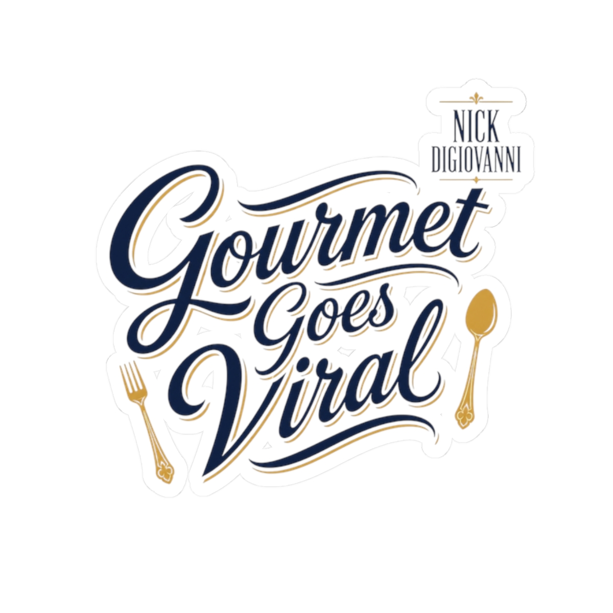 Nick DiGiovanni "Gourmet Goes Viral" Sticker